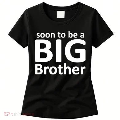 Soon To Be A Big Brother Women's T-Shirt
