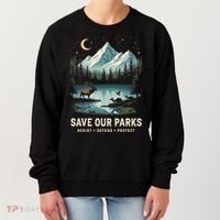 Save Our Parks Resist National Park Protect ALT US Wildlife Women's Sweatshirt thumb 0