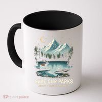 Save Our Parks Resist National Park Protect ALT US Wildlife Coffee Mug thumb 0