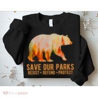 Save Our Parks Resist US National Park Protect Sweatshirt thumb 2