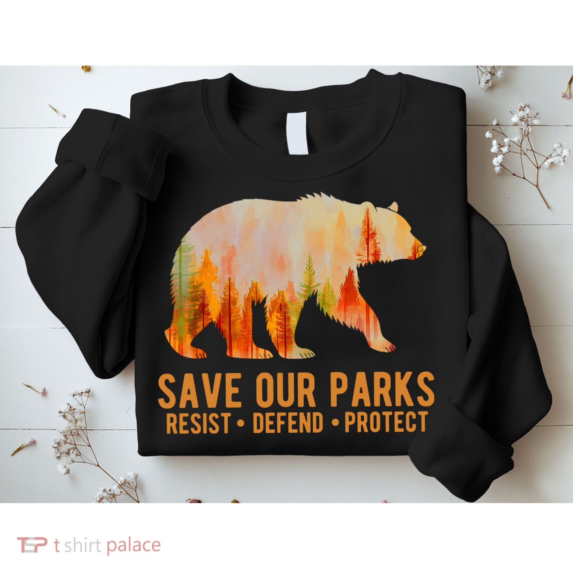 Save Our Parks Resist US National Park Protect Sweatshirt
