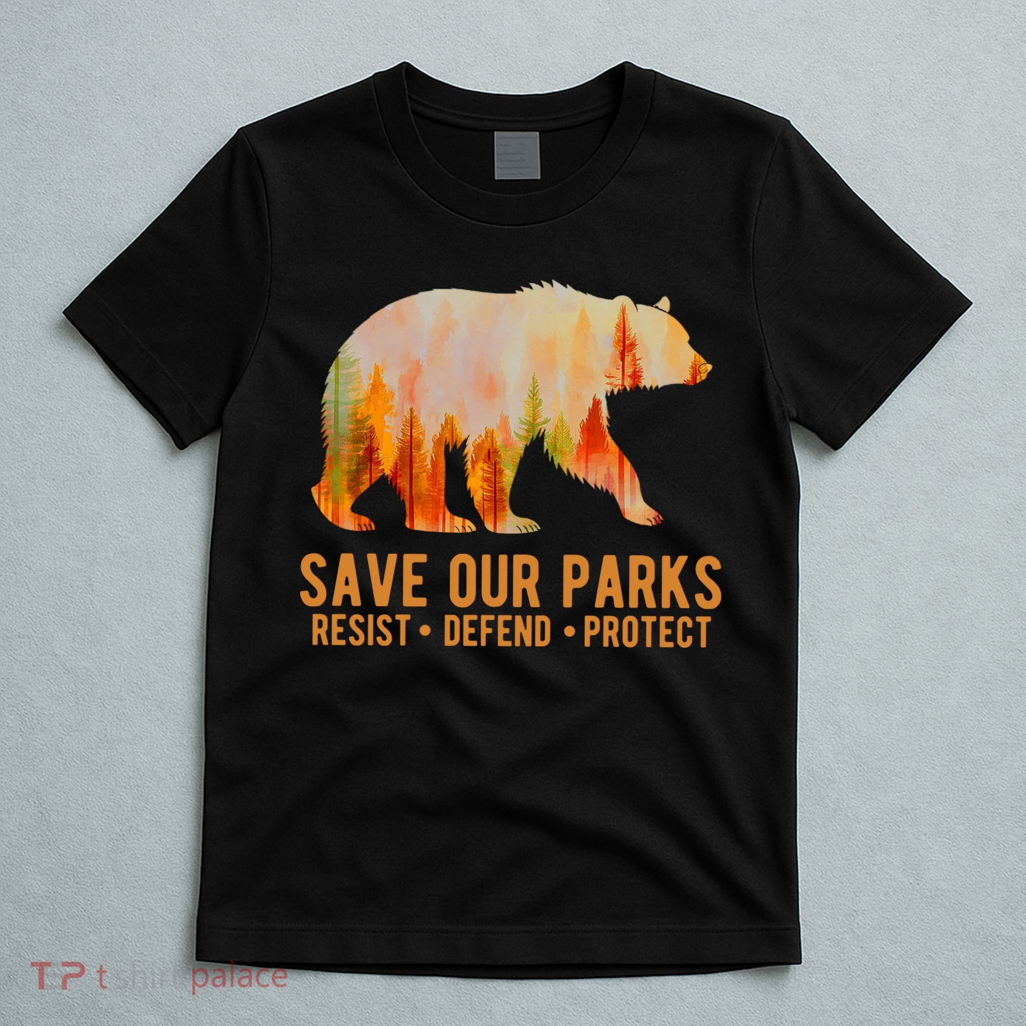 Save Our Parks Resist US National Park Protect T-Shirt
