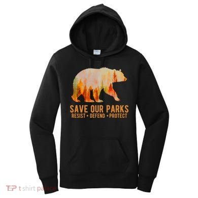 Save Our Parks Resist US National Park Protect Women's Hoodie