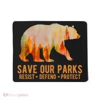 Save Our Parks Resist US National Park Protect Mousepad thumb 0