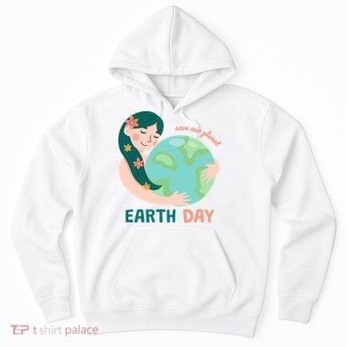 Save Our Planet Mother Earth Cute Hoodie