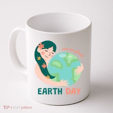 Save Our Planet Mother Earth Cute Coffee Mug