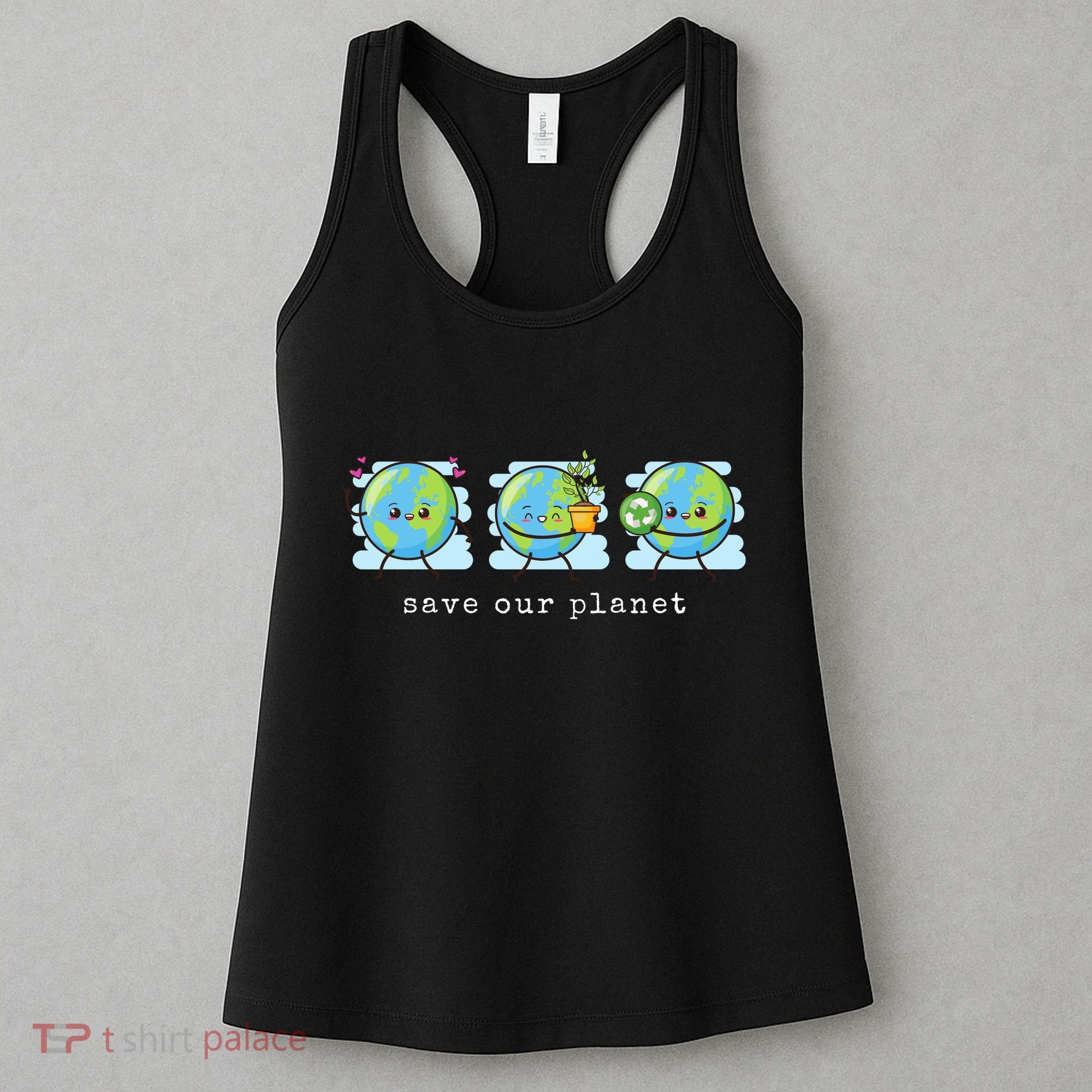 Save Our Planet Earth Day Awareness Cute Women's Tank Top