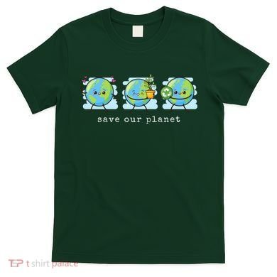 Save Our Planet Earth Day Awareness Cute T-Shirt
