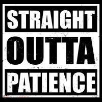 Straight Outta Patience Meme Baby Bodysuit thumb 2
