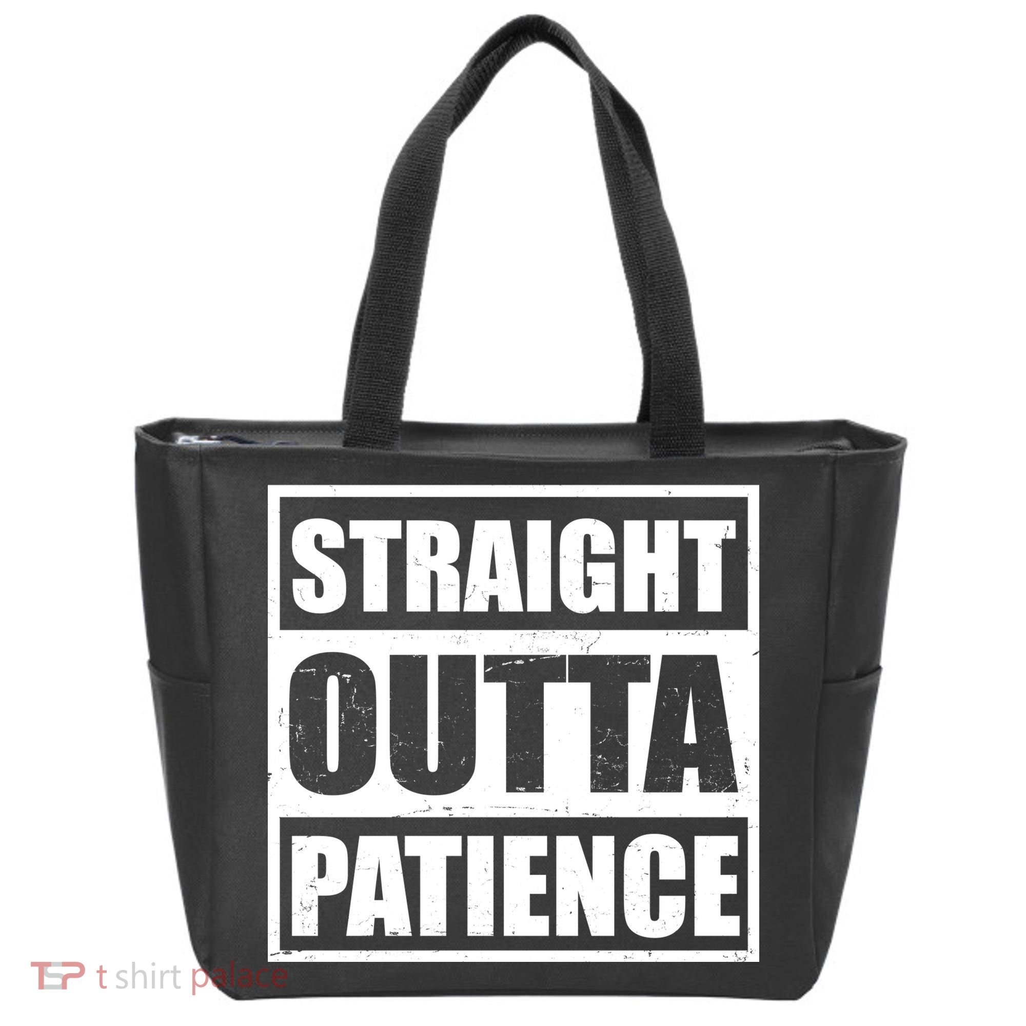 Straight Outta Patience Meme Tote Bag