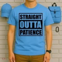 Straight Outta Patience Meme T-Shirt thumb 5