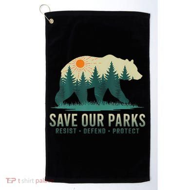 Save Our Parks Resist National Park Protect Alt Us Golf Towel
