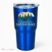Save Our Parks Resist National Park Protect Alt Us Tumbler thumb 0