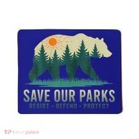 Save Our Parks Resist National Park Protect Alt Us Mousepad thumb 0