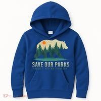 Save Our Parks Resist National Park Protect Alt Us Kids Hoodie thumb 0