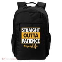 Straight Outta Patience Mom Life Funny Backpack thumb 0