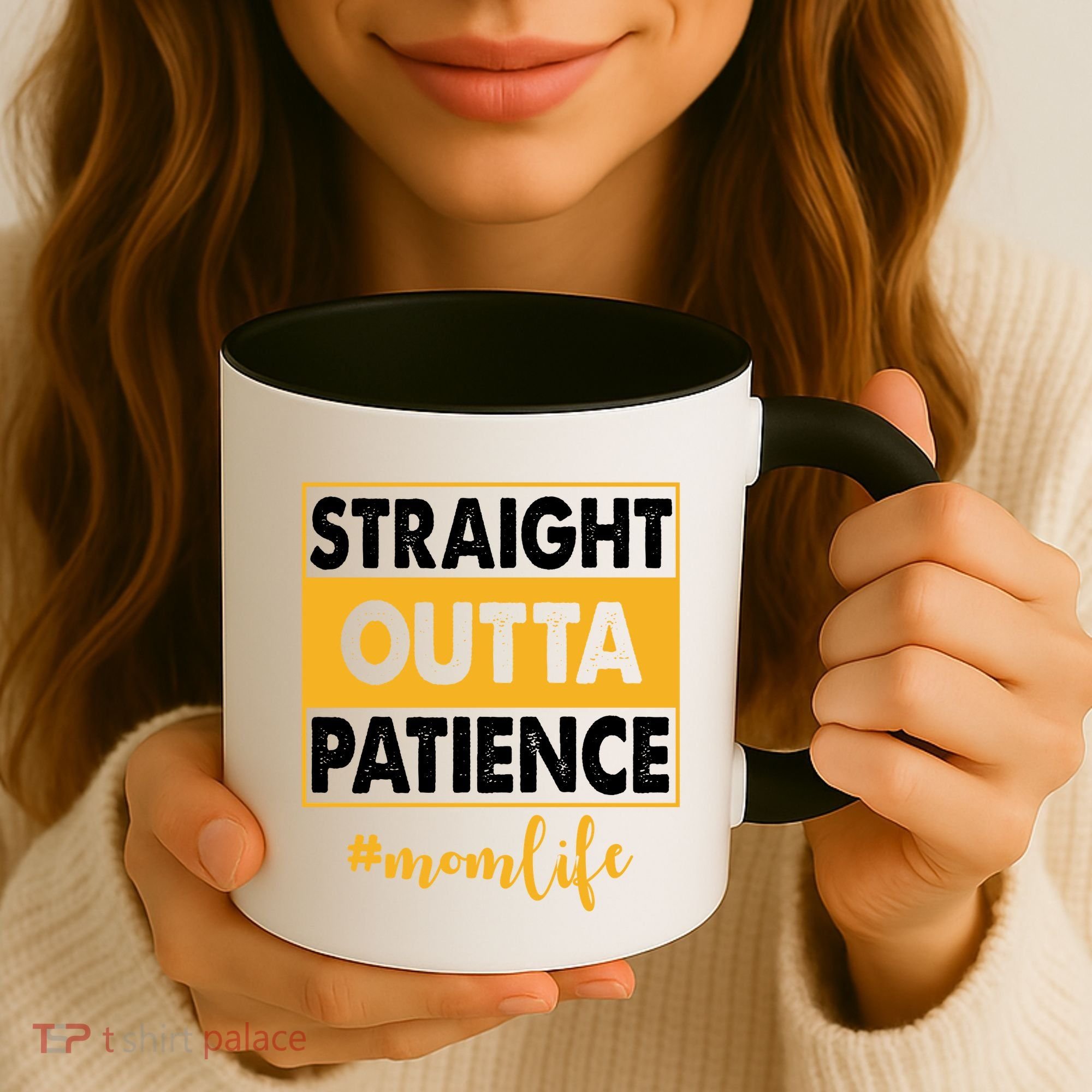 Straight Outta Patience Mom Life Funny Coffee Mug