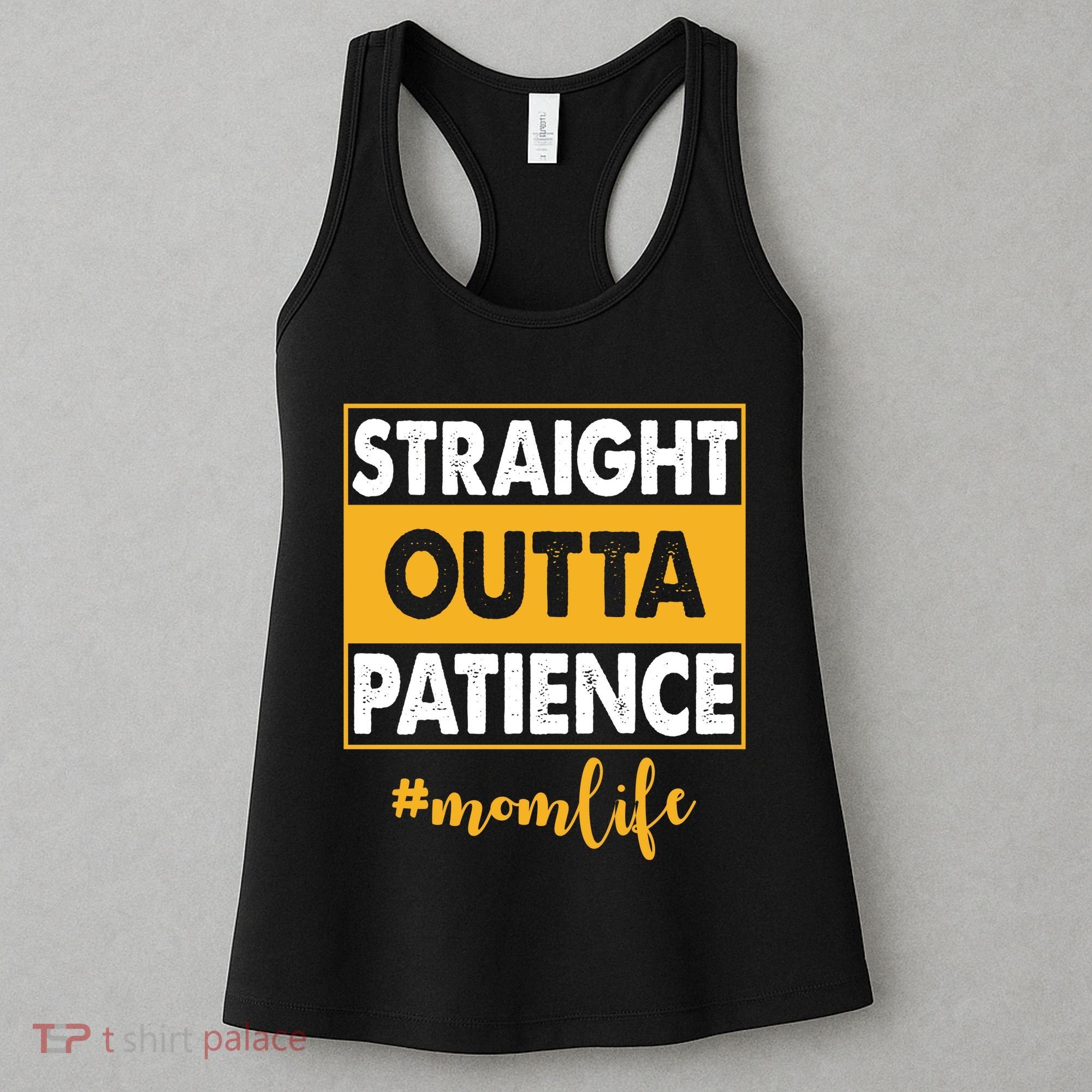 Straight Outta Patience Mom Life Funny Women's Tank Top
