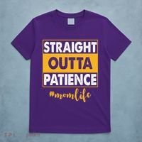Straight Outta Patience Mom Life Funny T-Shirt thumb 5
