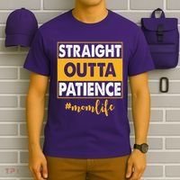 Straight Outta Patience Mom Life Funny T-Shirt thumb 6