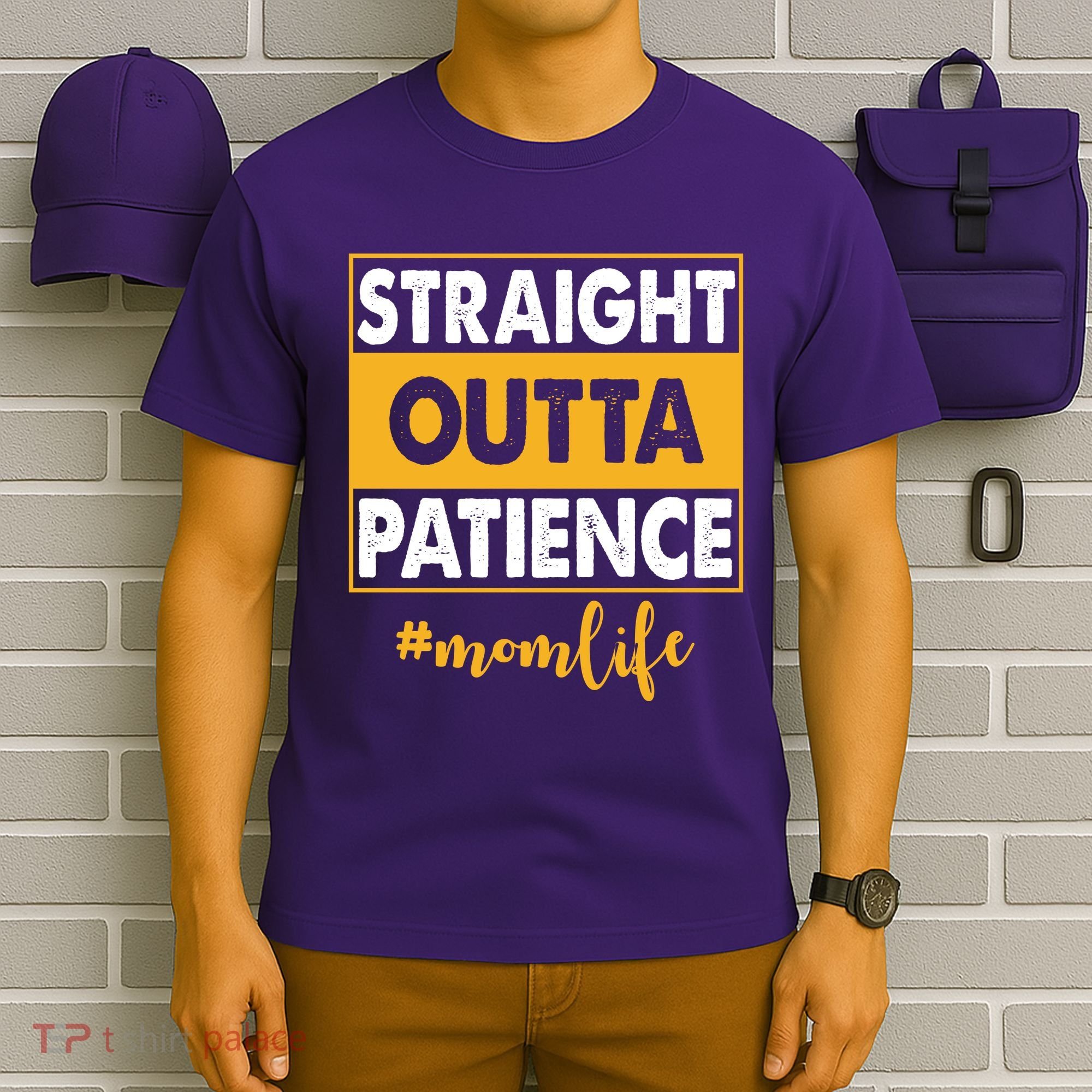 Straight Outta Patience Mom Life Funny T-Shirt