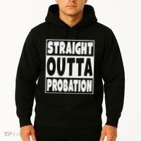 Straight Outta Probation Hoodie thumb 2