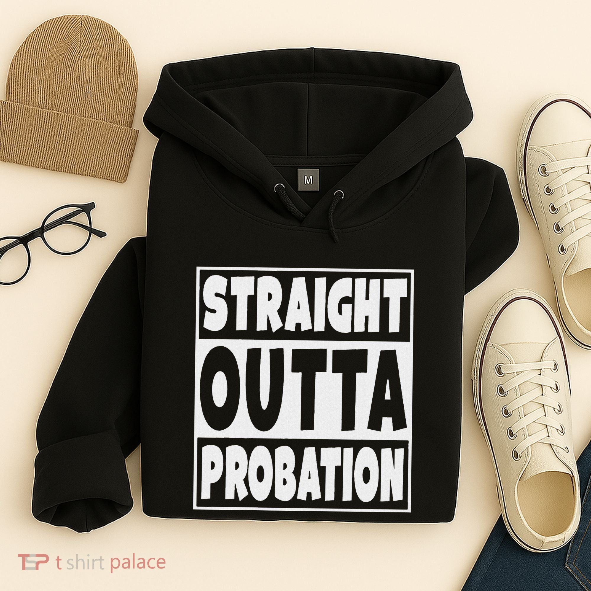 Straight Outta Probation Hoodie