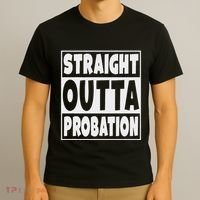 Straight Outta Probation T-Shirt thumb 3