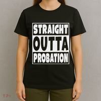 Straight Outta Probation T-Shirt thumb 4