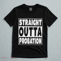 Straight Outta Probation T-Shirt thumb 5