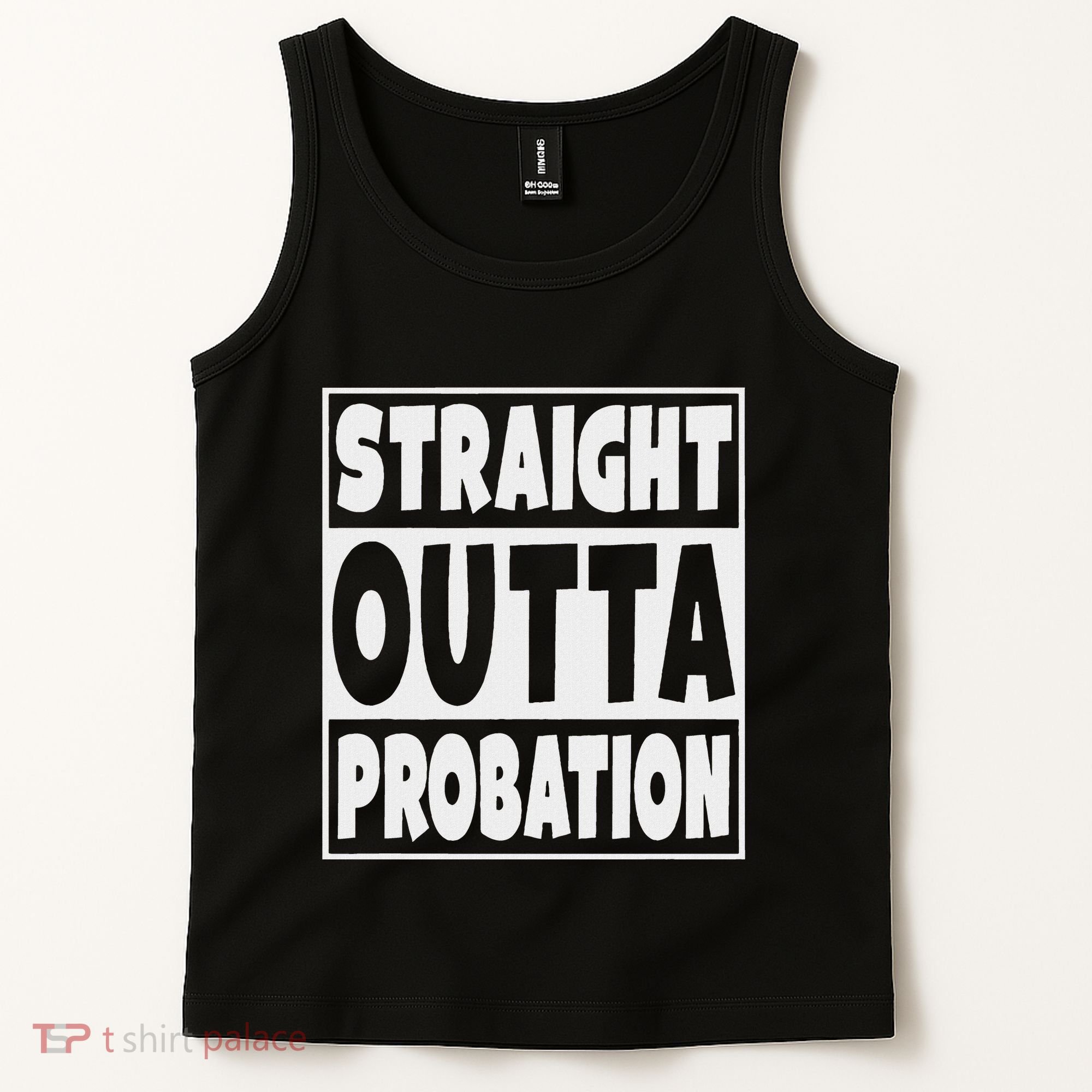 Straight Outta Probation Tank Top