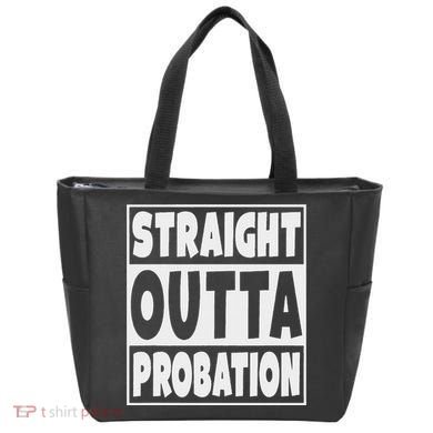 Straight Outta Probation Tote Bag