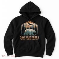 Save Our Parks Resist National Park Protect Alt Us Parks Hoodie thumb 0