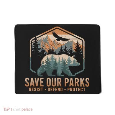 Save Our Parks Resist National Park Protect Alt Us Parks Mousepad