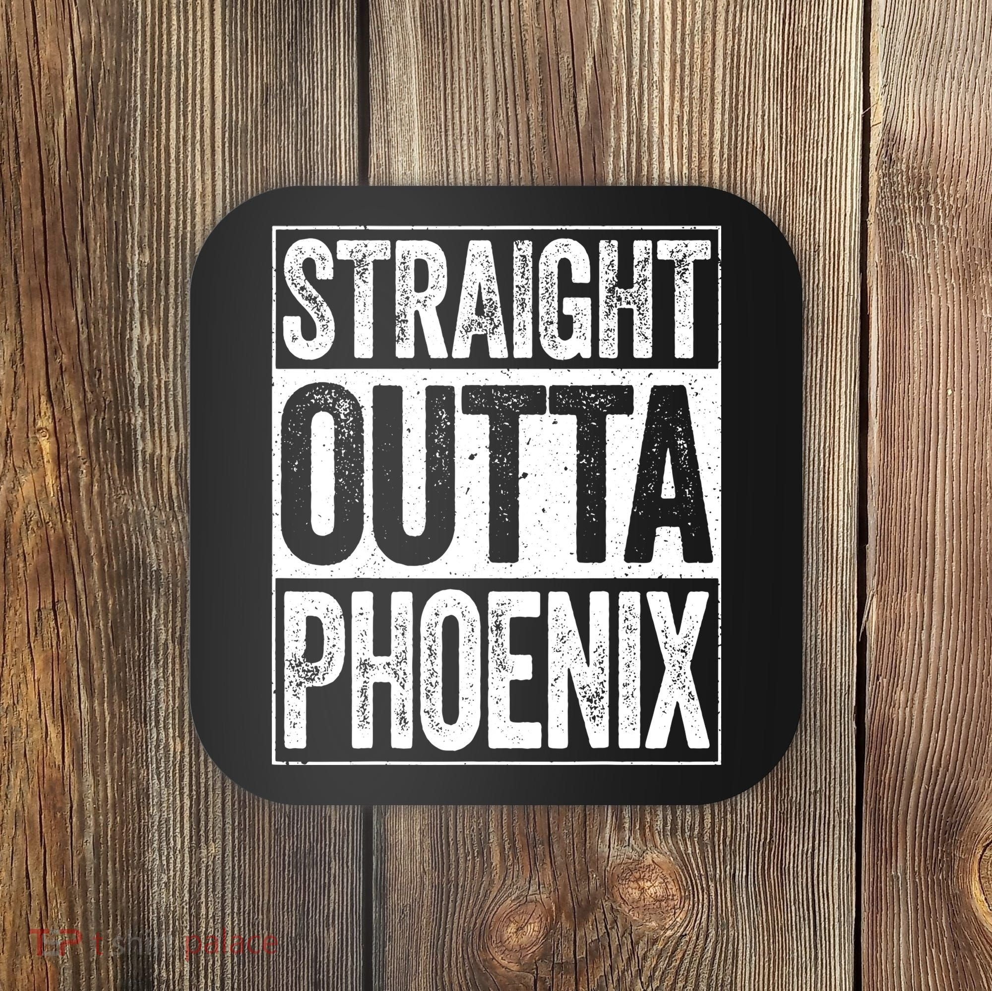 Straight Outta Phoenix Arizona State Coaster