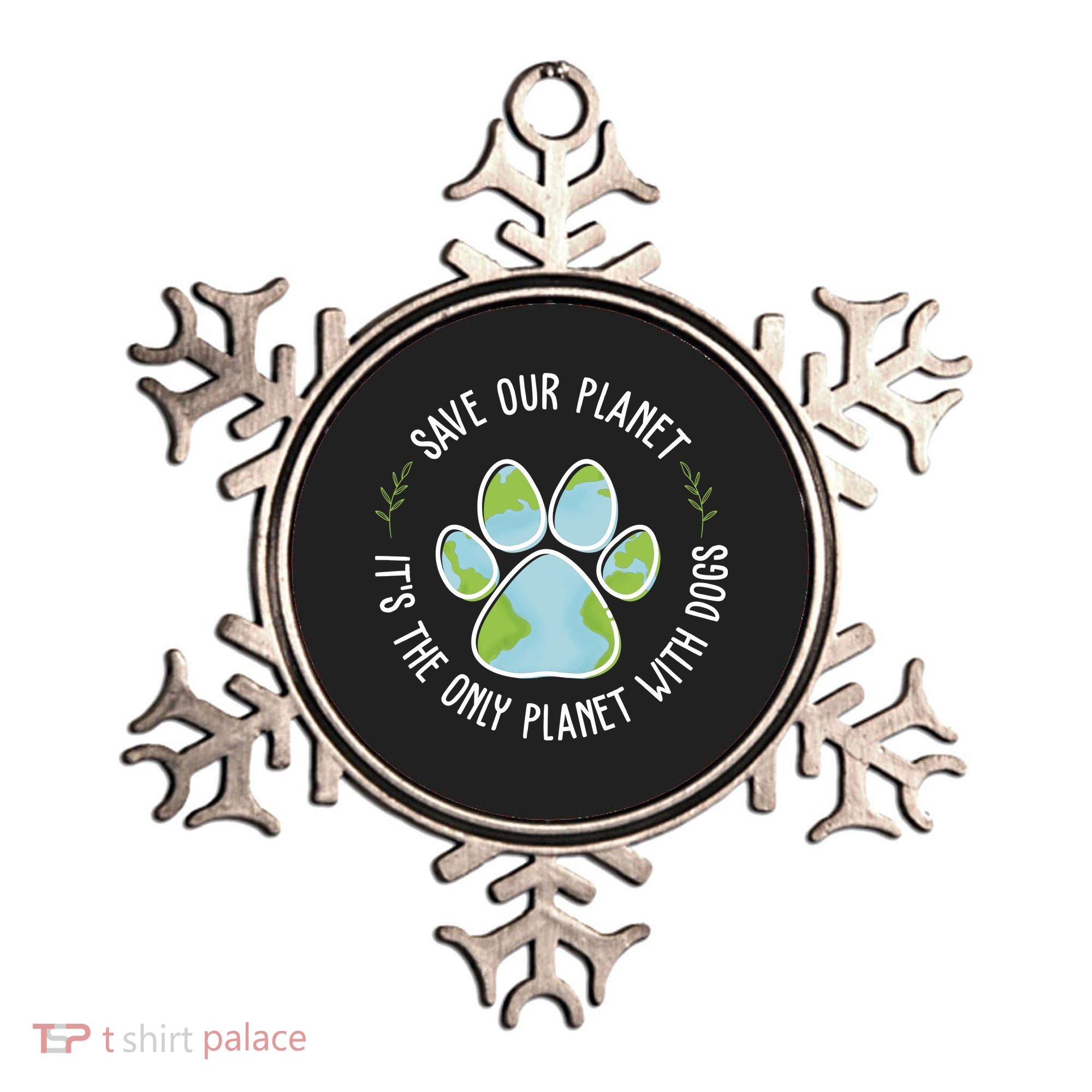 Save Our Planet It's The Only Planet With Dogs Earth Day Ornament