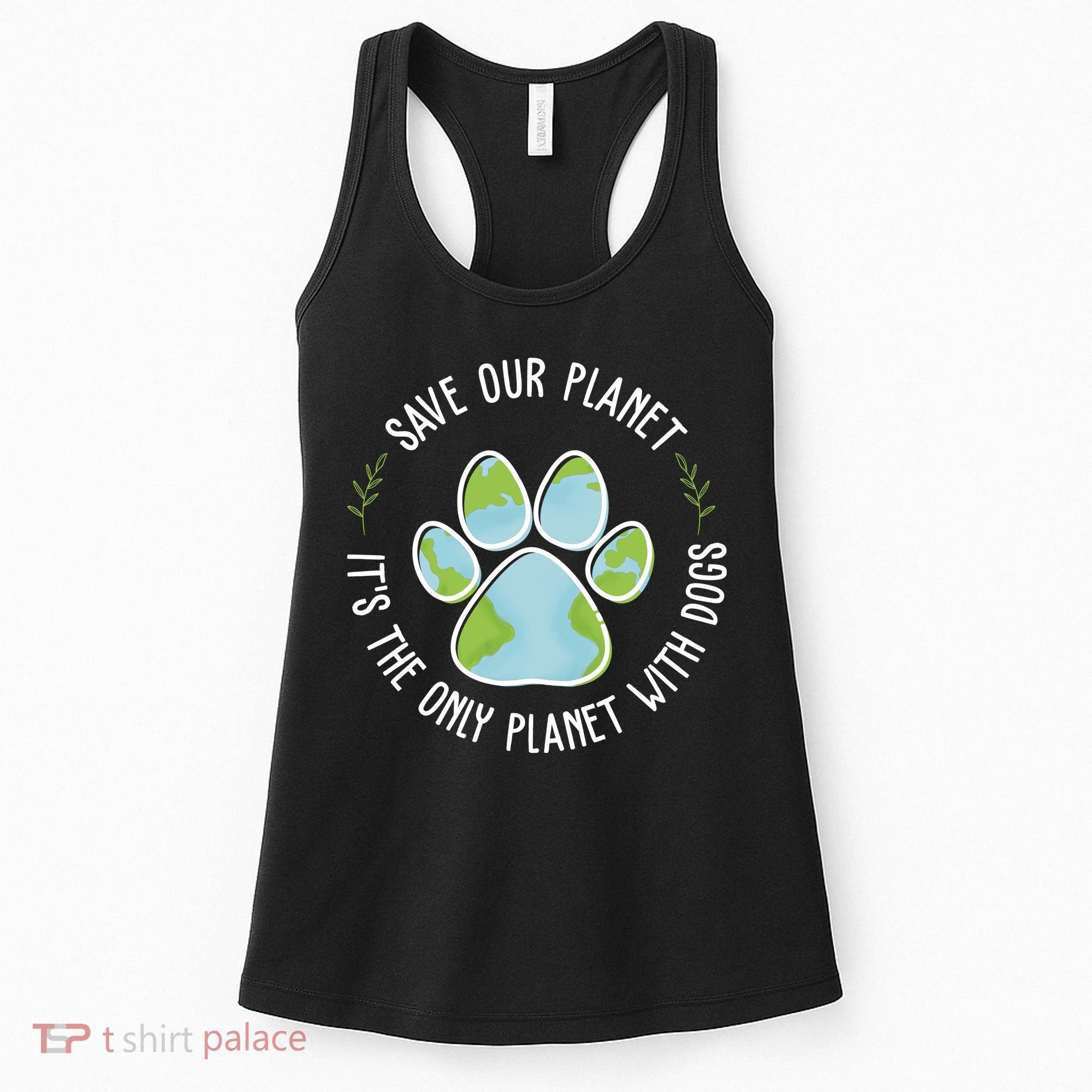 Save Our Planet It's The Only Planet With Dogs Earth Day Women's Tank Top