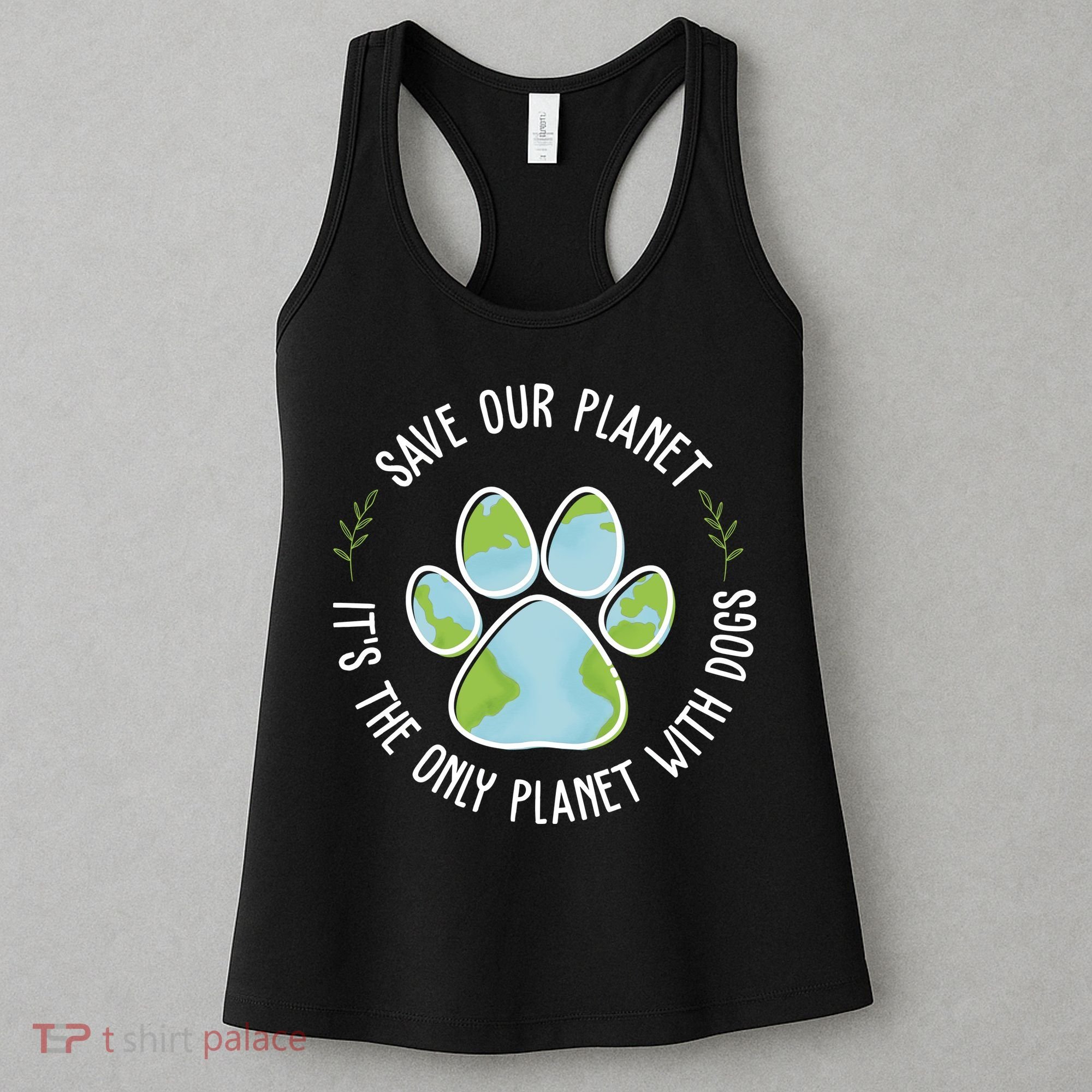 Save Our Planet It's The Only Planet With Dogs Earth Day Women's Tank Top