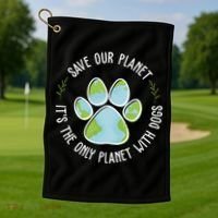Save Our Planet It's The Only Planet With Dogs Earth Day Golf Towel thumb 1