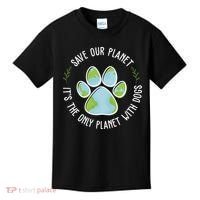Save Our Planet It's The Only Planet With Dogs Earth Day Kids T-Shirt thumb 0