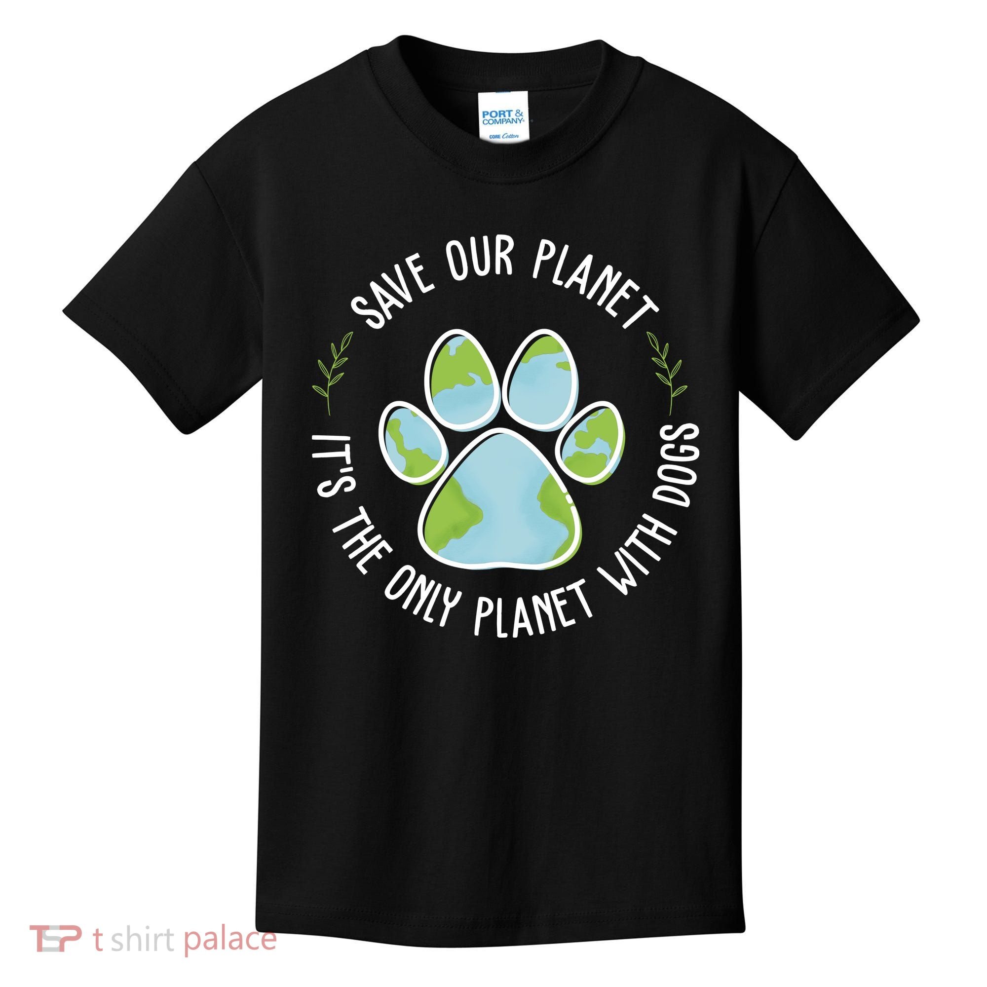 Save Our Planet It's The Only Planet With Dogs Earth Day Kids T-Shirt