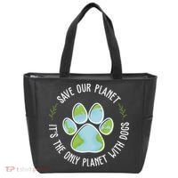 Save Our Planet It's The Only Planet With Dogs Earth Day Tote Bag thumb 0
