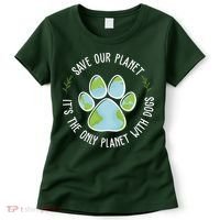 Save Our Planet It's The Only Planet With Dogs Earth Day Women's T-Shirt thumb 0
