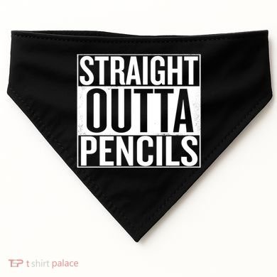 Straight Outta Pencils Gift USA-Made Doggie Bandana