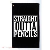 Straight Outta Pencils Gift Golf Towel thumb 0