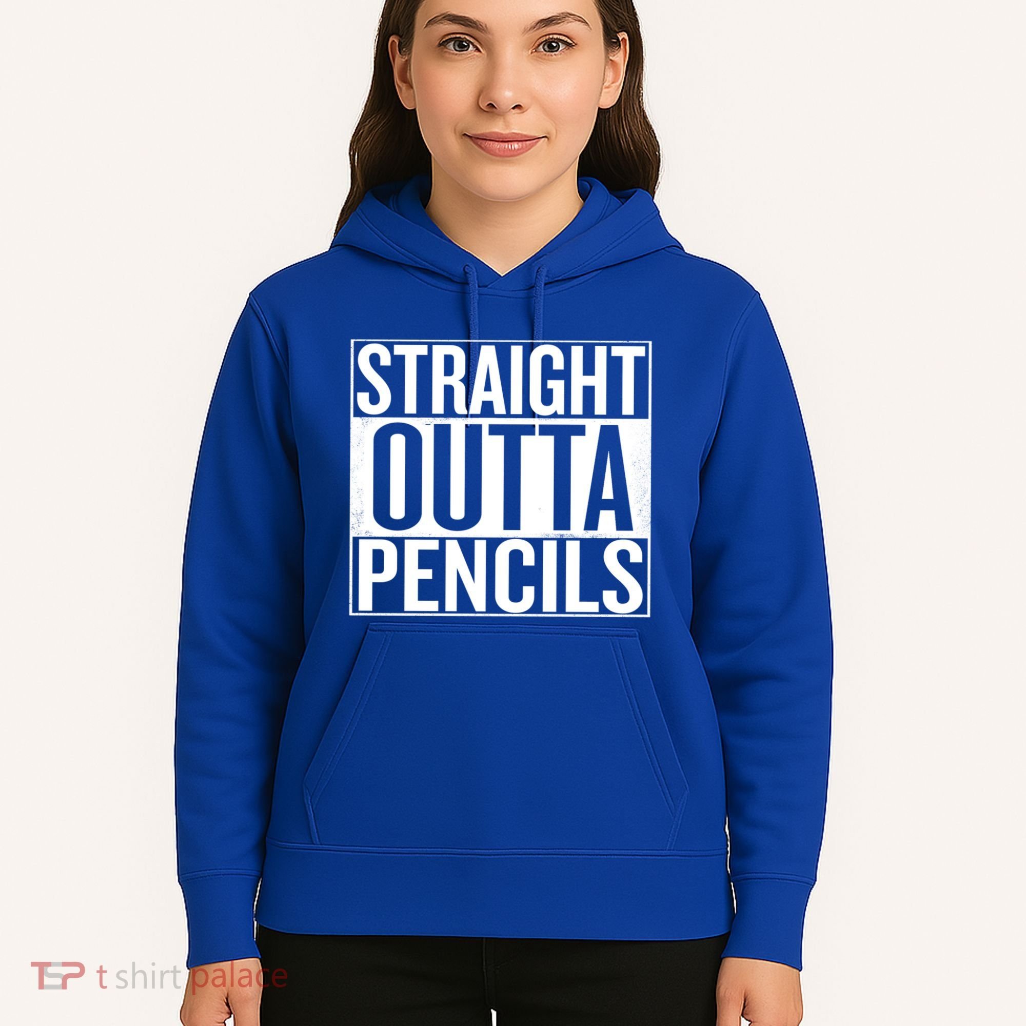 Straight Outta Pencils Gift Hoodie