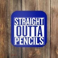 Straight Outta Pencils Gift Coaster thumb 0