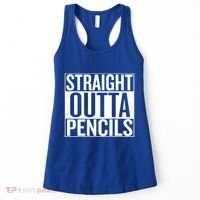 Straight Outta Pencils Gift Women's Tank Top thumb 0
