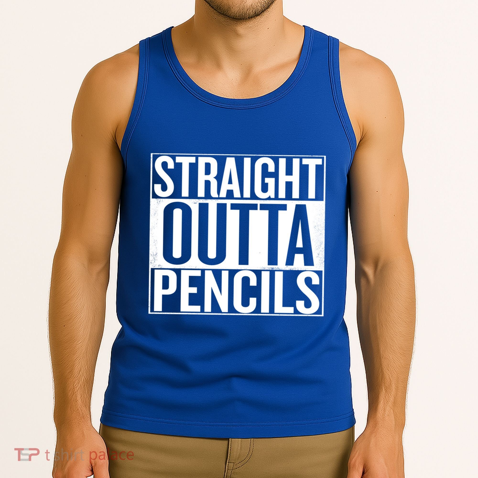 Straight Outta Pencils Gift Tank Top