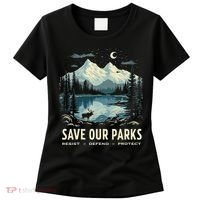 Save Our Parks Resist National Park Protect ALT US Nature Women's T-Shirt thumb 0